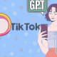 a banner graphic of a magnifying glass over the TikTok logo. Over this, there is an image of a Gen Z woman looking at her phone and a speech bubble from her that says "GPT'